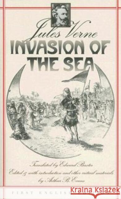 Invasion of the Sea Jules Verne Arthur B. Evans Edward Baxter 9780819565587 Wesleyan University Press