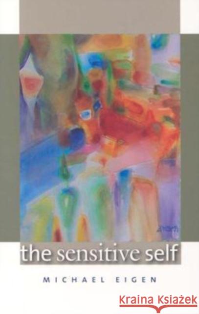 The Sensitive Self Michael Eigen 9780819566850