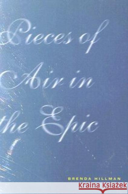 Pieces of Air in the Epic Brenda Hillman 9780819567888 Wesleyan University Press