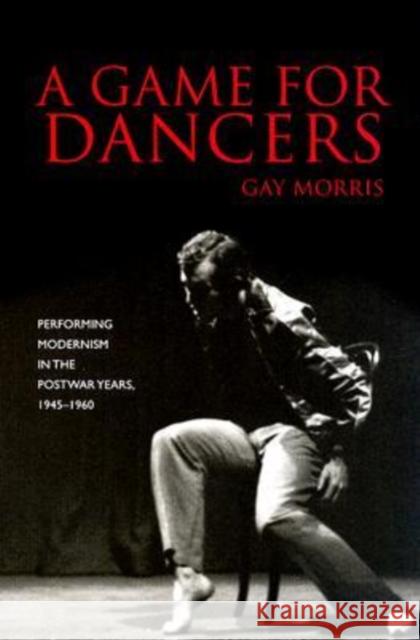 A Game for Dancers Gay Morris 9780819568052 