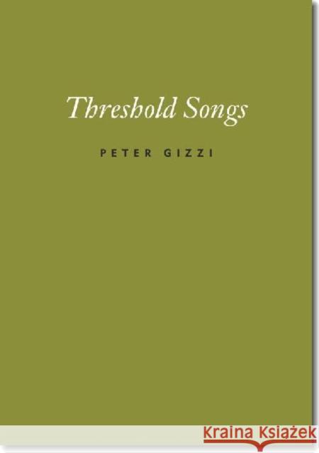 Threshold Songs Peter Gizzi 9780819571748