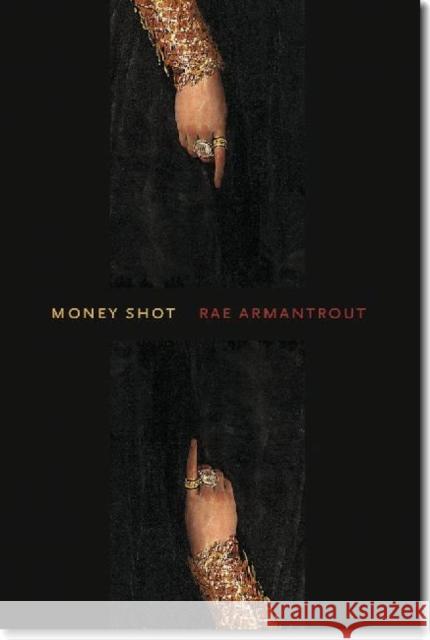 Money Shot Rae Armantrout 9780819573148