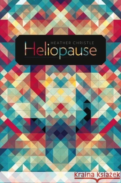 Heliopause Heather Christle 9780819575296 Wesleyan University Press