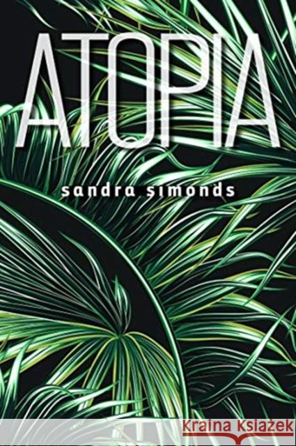 Atopia Sandra Simonds 9780819579041 Wesleyan University Press