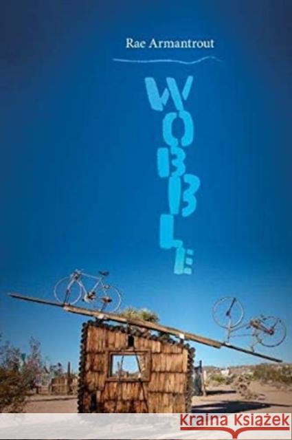 Wobble Rae Armantrout 9780819579096 Wesleyan University Press