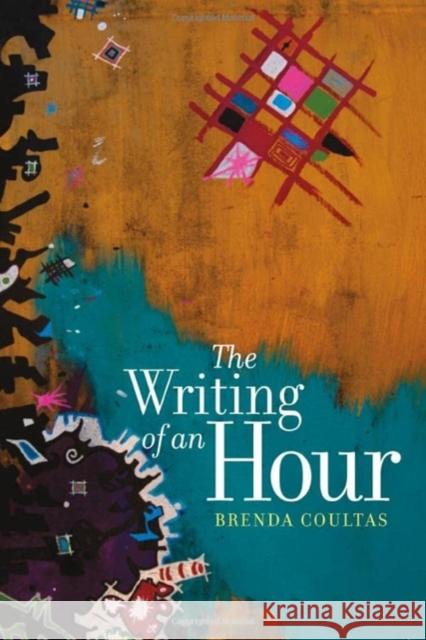 The Writing of an Hour Brenda Coultas 9780819580702 Wesleyan University Press