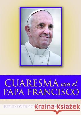 Cuaresma Con El Papa Francisco Pope Francis 9780819816658 Pauline Books & Media