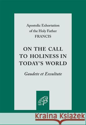 On the Call to Holiness in Today's World Francis 9780819831439 Not Avail