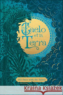 In Caelo Et in Terra 365 Saints  9780819845986 Pauline Books & Media