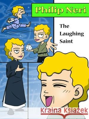 Philip Neri, the Laughing Saint Hyon-Ju Yi 9780819860088