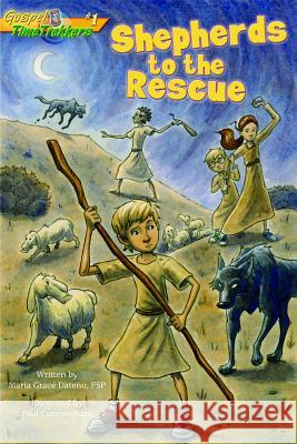 Shepherds to the Rescue (Gtt 1) Maria Grace Dateno 9780819872517