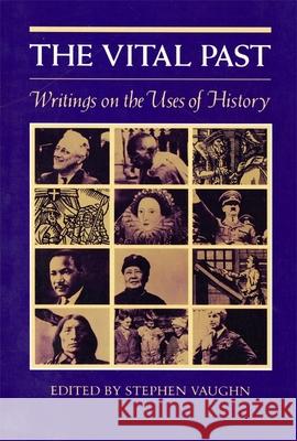 Vital Past Vaughn, Stephen 9780820307541