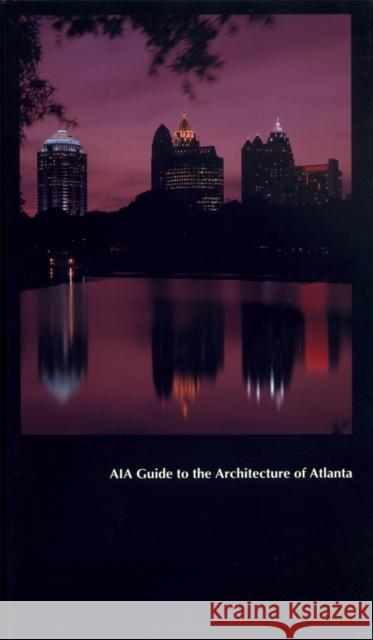 Aia Guide to the Architecture of Atlanta Gournay, Isabelle 9780820314501