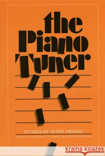 The Piano Tuner Peter Meinke 9780820316451