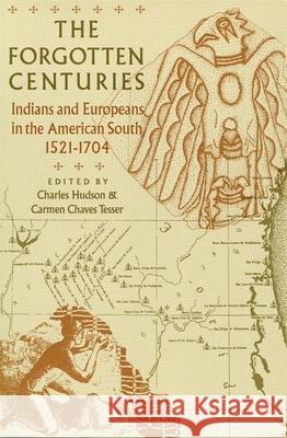 Forgotten Centuries Hudson, Charles 9780820316543 University of Georgia Press