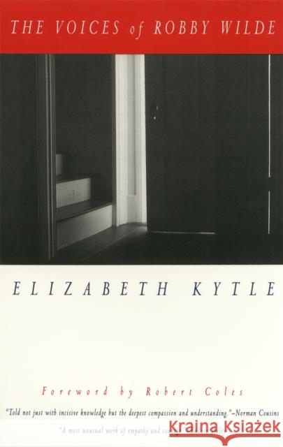The Voices of Robby Wilde Elizabeth Kytle 9780820317151 University of Georgia Press