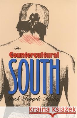 The Countercultural South Kirby, Jack Temple 9780820317236