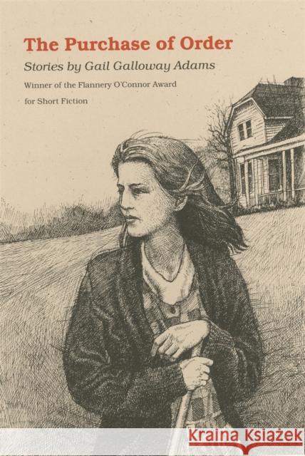 The Purchase of Order: Stories Adams, Gail 9780820317342 University of Georgia Press