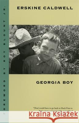 Georgia Boy Erskine Caldwell Roy, Jr. Blount 9780820317366 University of Georgia Press