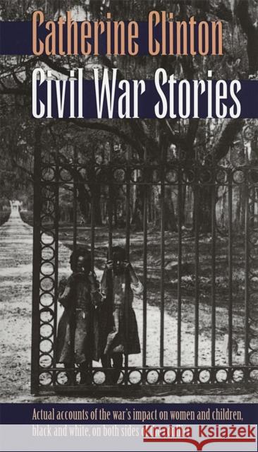 Civil War Stories Catherine Clinton 9780820320748