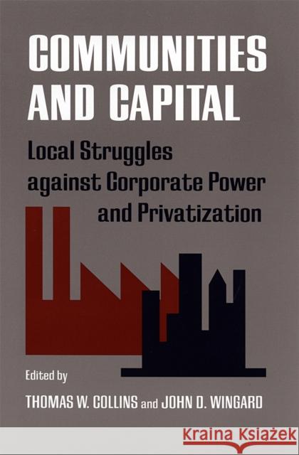Communities and Capital Collins, Thomas 9780820321738 University of Georgia Press