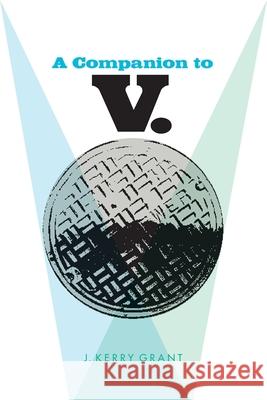 Companion to V. Grant, J. Kerry 9780820322513 University of Georgia Press