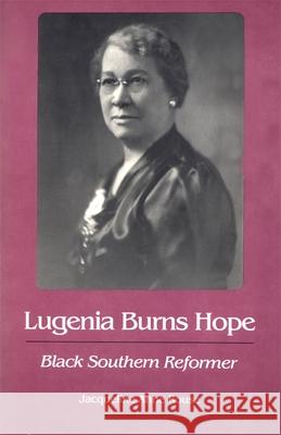Lugenia Burns Hope: Black Southern Reformer Rouse, Jacqueline Anne 9780820323862 University of Georgia Press
