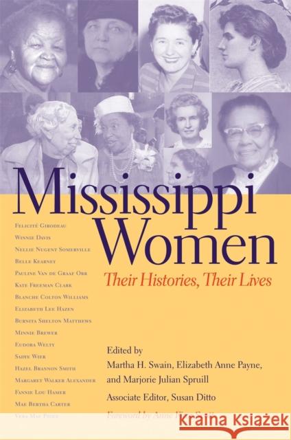 Mississippi Women: Their Histories, Their Lives Eagles, Brenda 9780820325033 University of Georgia Press