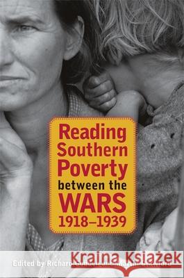 Reading Southern Poverty Between the Wars, 1918-1939 Richard Godden Martin Crawford 9780820327082 University of Georgia Press