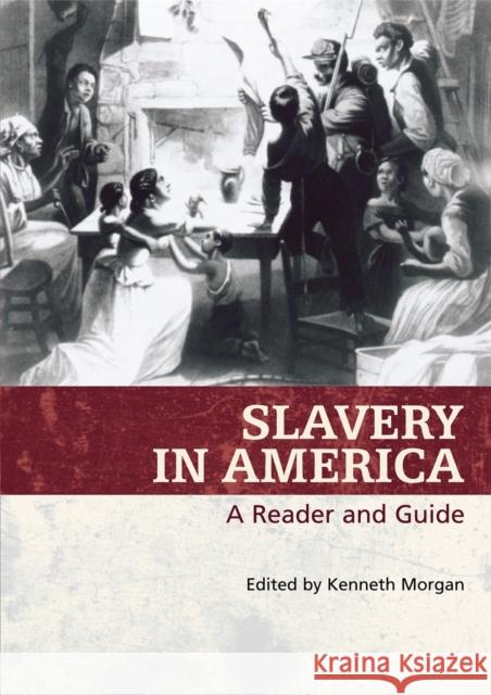 Slavery in America Morgan, Kenneth 9780820327921 University of Georgia Press