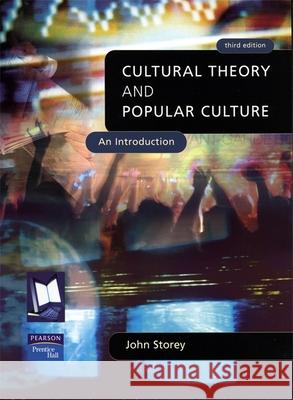 Cultural Theory and Popular Culture: An Introduction Storey, John 9780820328393 University of Georgia Press