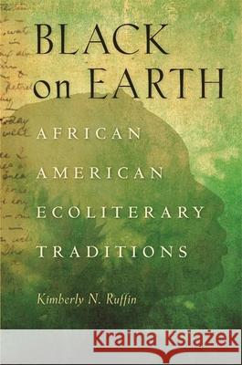 Black on Earth Ruffin, Kimberly N. 9780820328560