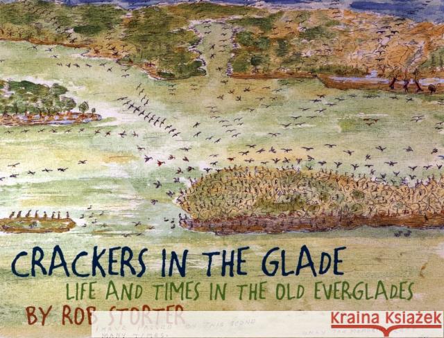 Crackers in the Glade: Life and Times in the Old Everglades Briggs, Betty Savidge 9780820330433 University of Georgia Press