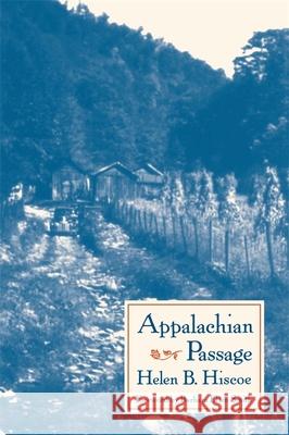 Appalachian Passage Helen B. Hiscoe Barbara Ellen Smith 9780820332178 University of Georgia Press