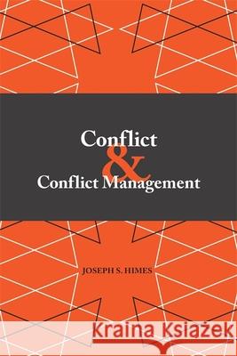 Conflict and Conflict Management Joseph S. Himes 9780820332703