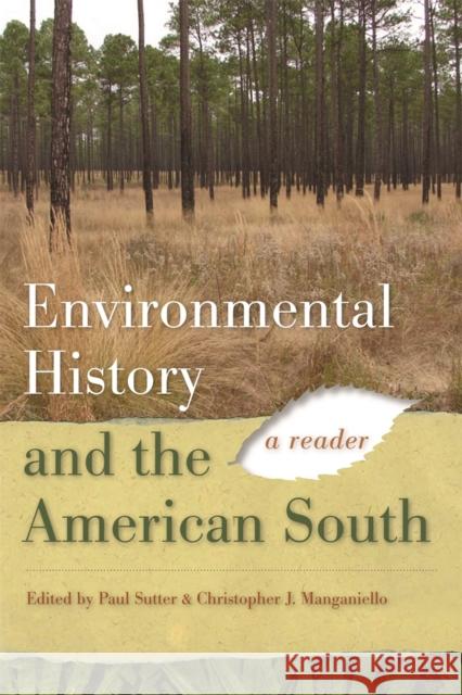 Environmental History and the American South: A Reader Kirby, Jack Temple 9780820332802 University of Georgia Press