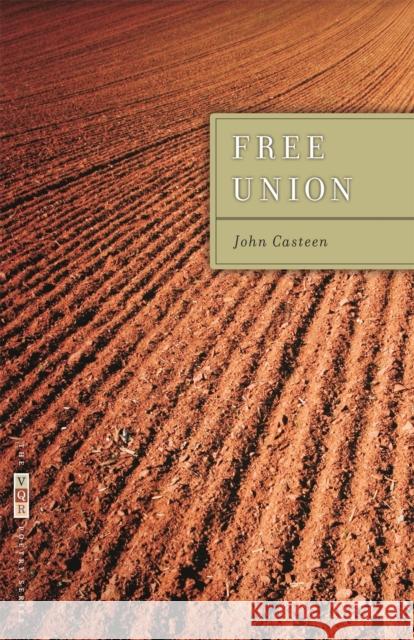 Free Union John Casteen 9780820333281 University of Georgia Press