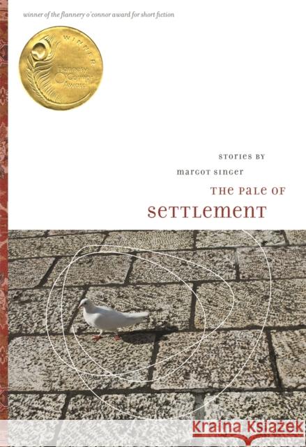 The Pale of Settlement: Stories Singer, Margot 9780820333311