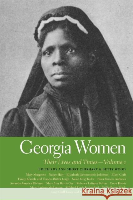 Georgia Women: Their Lives and Times Wood, Betty 9780820333366 University of Georgia Press