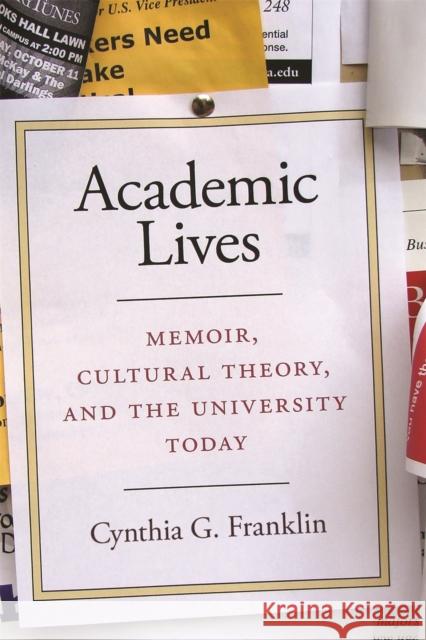 Academic Lives Franklin, Cynthia G. 9780820333427 University of Georgia Press