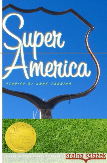 Super America Anne Panning 9780820333472 University of Georgia Press