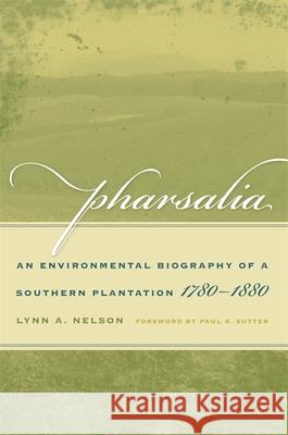Pharsalia Nelson, Lynn a. 9780820334165 University of Georgia Press