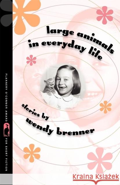 Large Animals in Everyday Life Wendy Brenner 9780820334226