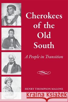 Cherokees of the Old South: A People in Transition Malone, Henry Thompson 9780820335421