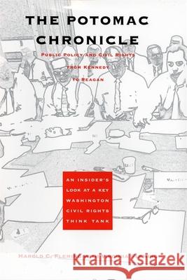The Potomac Chronicle: Public Policy and Civil Rights from Kennedy to Reagan Fleming, Harold C. 9780820336237 University of Georgia Press