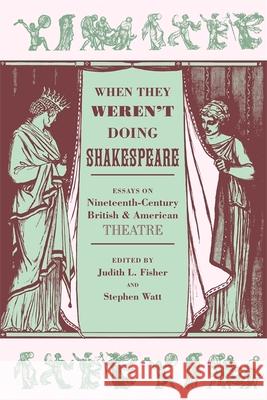 When They Weren't Doing Shakespeare Fisher, Judith L. 9780820336923 University of Georgia Press