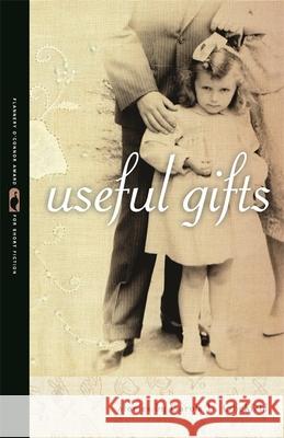 Useful Gifts Carole L. Glickfeld 9780820337074