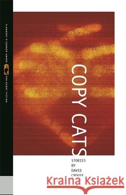 Copy Cats: Stories David Crouse 9780820337081