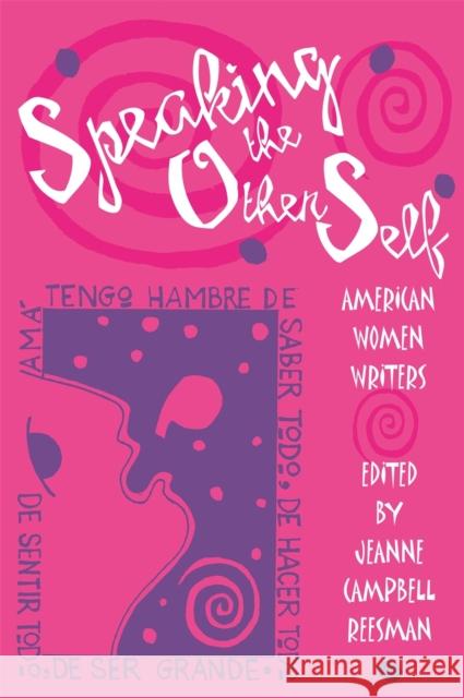 Speaking the Other Self Reesman, Jeanne Campbell 9780820337982 University of Georgia Press