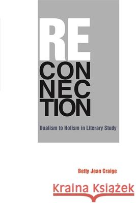 Reconnection Craige, Betty Jean 9780820338064 University of Georgia Press